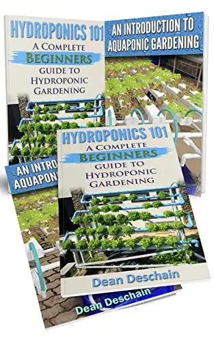 Hydroponics: Book 1: Hydroponics 101 - Book 2: An Introduction To Aquaponic Gardening